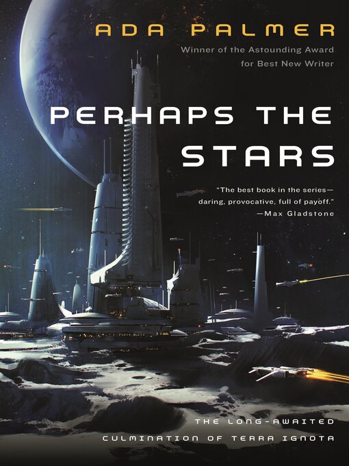 Title details for Perhaps the Stars by Ada Palmer - Available